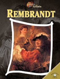 Rembrandt (Lives of the Artists)