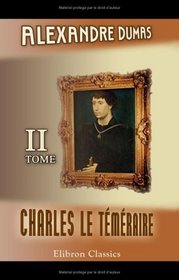 Charles le Tmraire: Tome 2 (French Edition)