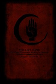 The Left Hand: The Cabal Grimoire of Walking in Darkness