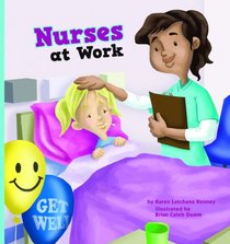 Nurses at Work (Meet Your Community Workers!)