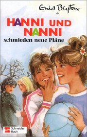 Hanni und Nanni, Bd.2, Hanni und Nanni schmieden neue Plne