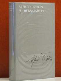 Schicksalsreise: Bericht und Bekenntnis (Ausgewahlte Werke in Einzelbanden / Alfred Doblin) (German Edition)