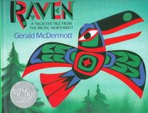 Raven: A Trickster Tale from the Pacific Northwest