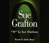 O is for Outlaw (Kinsey Millhone, Bk 15) (Audio CD) (Abridged)