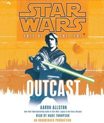 Star Wars: Fate of the Jedi: Outcast (Star Wars Fate of the Jedi)