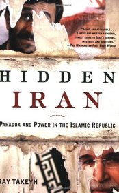 Hidden Iran: Paradox and Power in the Islamic Republic
