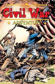 Civil War Adventures #2.1: Real Stories of the War that divided America