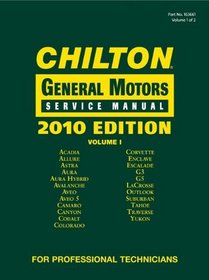 Chilton General Motors Service Manual, 2010 Edition (3 Volume Set) (Chilton General Motors Mechanical Service Manual)