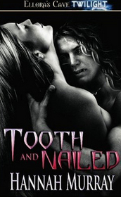 Tooth and Nailed
