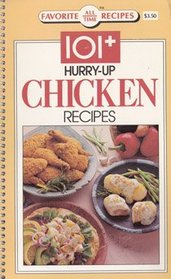 101+ Hurry-Up Chicken Recipes (Favorite All Time Recipes)