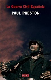 La Guerra Civil Espanola/ A Consise History of the Spanish Civil War