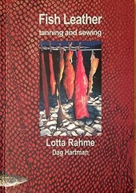 Fish Leather: tanning and sewing with traditional methods