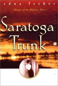 Saratoga Trunk (Perennial Classics)