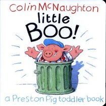 Little Boo!: A Preston Pig Toddler Book