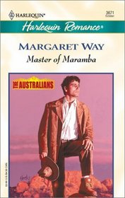 Master of Maramba (Australians) (Harlequin Romance, No 3671)