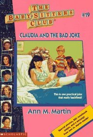Claudia and the Bad Joke (Baby-Sitters Club, Bk 19)