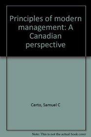 Principles of modern management: A Canadian perspective