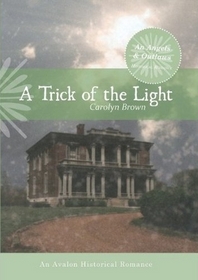 A Trick of Light (An Angels and Outlaws Historical Romance)