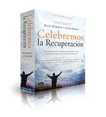 Celebremos la recuperacin campaa para la iglesia - Nueva edicin/ kit: Un programa de recuperacin basado en ocho principios de las bienaventuranzas (Spanish Edition)