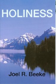 Holiness: God's Call to Sanctification