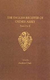 English Register of Oseney Abbey Vols I and II (Early English Text Society Original Series)