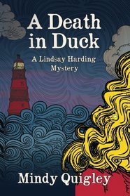 A Death in Duck (A Reverend Lindsay Harding Mystery) (Volume 2)