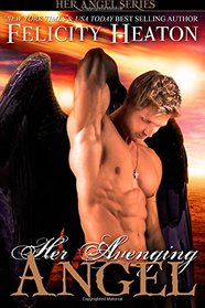 Her Avenging Angel: Her Angel Romance Series