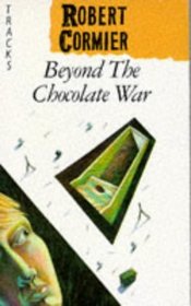 Beyond the Chocolate War