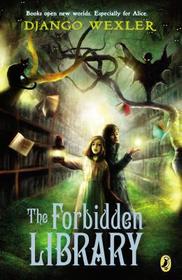 The Forbidden Library (Forbidden Library, Bk 1)