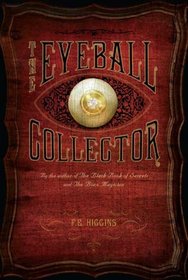 The Eyeball Collector (Tales from the Sinister City, Bk 3)