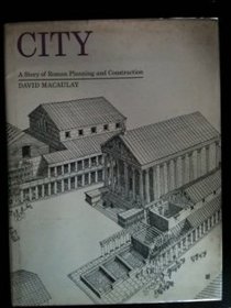 City: A Story of Roman Planning and Construction