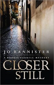 Closer Still (Brodie Farrell, Bk 8)