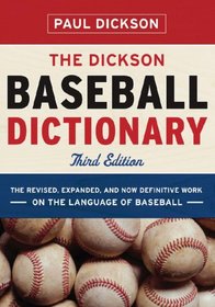 The Dickson Baseball Dictionary (Third Edition)