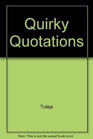 Quirky Quotations