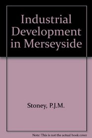 Industrial Development in Merseyside: Motor Vehicle Assembly and the Port of Liverpool