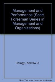 Management and Performance (Scott, Foresman Series in Management and Organizations)