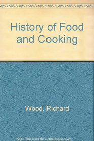 History of Food and Cooking (History of S.)