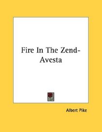 Fire In The Zend-Avesta