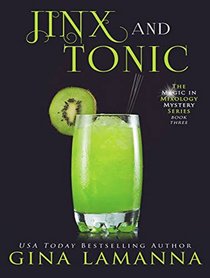 Jinx & Tonic (Magic & Mixology Mystery)