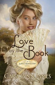 Love by the Book (Ladies of Summerhill, Bk 3)