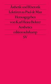 Asthetik und Rhetorik: Lekturen zu Paul de Man (German Edition)