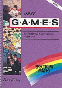 Spectrum Maths: More Games (Spectrum Maths)