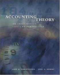 Accounting Theory: An Information Content Perspective