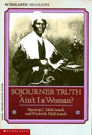 Sojourner Truth : Ain't I A Woman