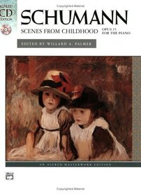 Schumann: Scenes from Childhood, opus 15 (Book  CD)