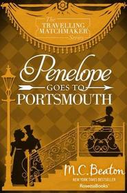 Penelope Goes to Portsmouth (Traveling Matchmaker, Bk 3) (Large Print)