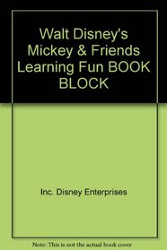 Walt Disney's Mickey & Friends Learning Fun BOOK BLOCK (Mickey & Friends Learning Fun, Set of 10 Book Blocks)