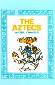 The Aztecs, a History