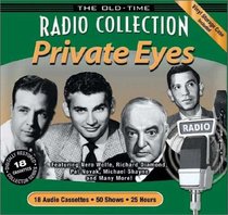 The Old-Time Radio Collection: Private Eyes