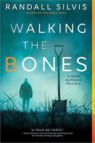 Walking the Bones (Ryan DeMarco, Bk 2)